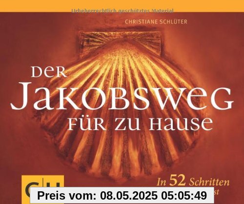 Der Jakobsweg für zu Hause: In 52 Schritten auf dem Weg zu mir selbst (GU Tischaufsteller K,G&S)