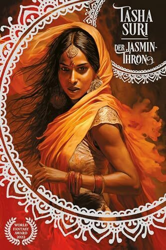Der Jasmin-Thron (Die brennenden Reiche 1): Eine sapphische Romantasy | World-Fantasy-Award-Ge...