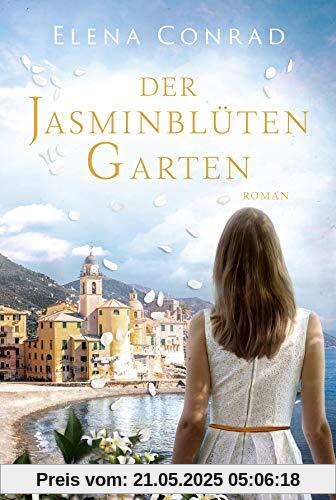 Der Jasminblütengarten: Roman (Jasminblüten-Saga, Band 1)