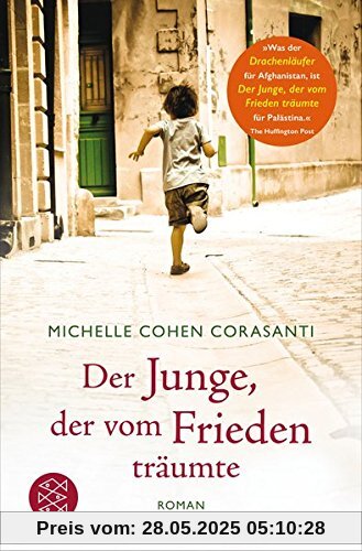 Der Junge, der vom Frieden träumte: Roman