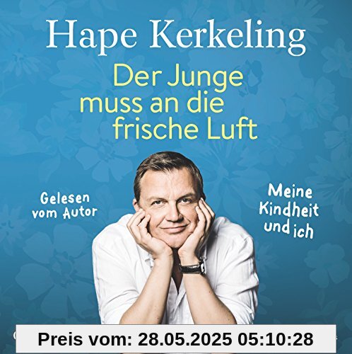 Der Junge muss an die frische Luft: Meine Kindheit und ich: 8 CDs