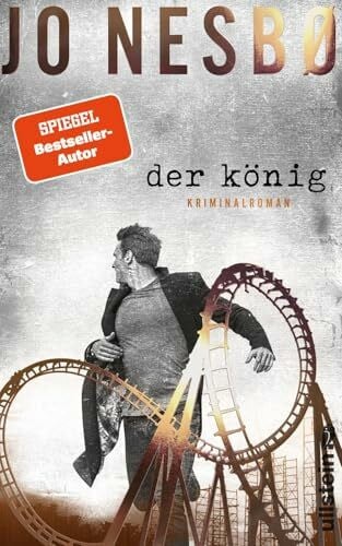 Der K�nig: Kriminalroman | Zwei Br�der, eine Stadt, Eifersucht und Gier | Der neue Krimi des B...