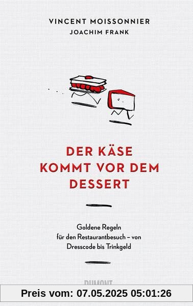 Der Käse kommt vor dem Dessert: Goldene Regeln für den Restaurantbesuch – von Dresscode bis Trinkgeld