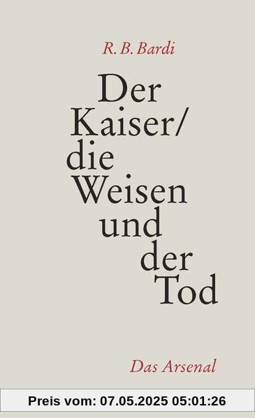 Der Kaiser, die Weisen und der Tod