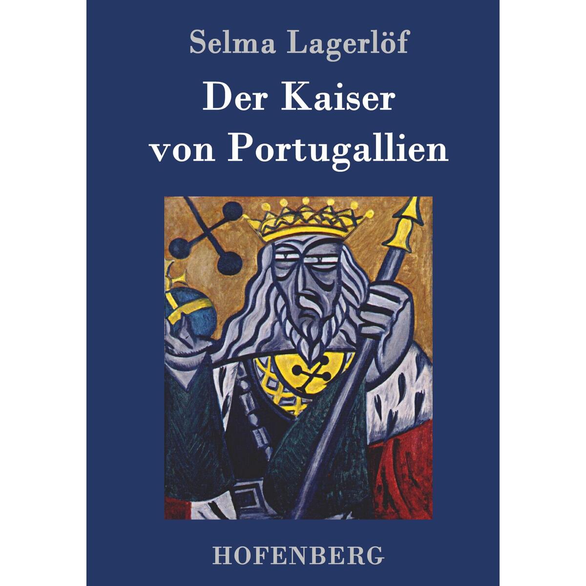 Der Kaiser von Portugallien von Hofenberg
