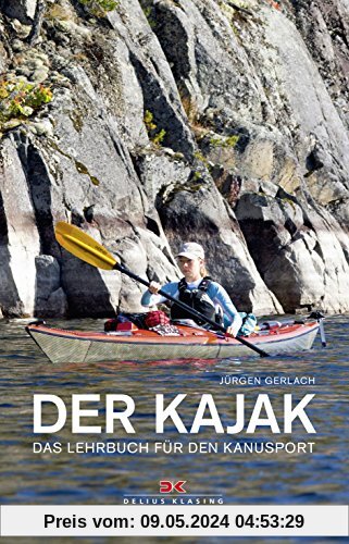 Der Kajak: Das Lehrbuch für den Kanusport