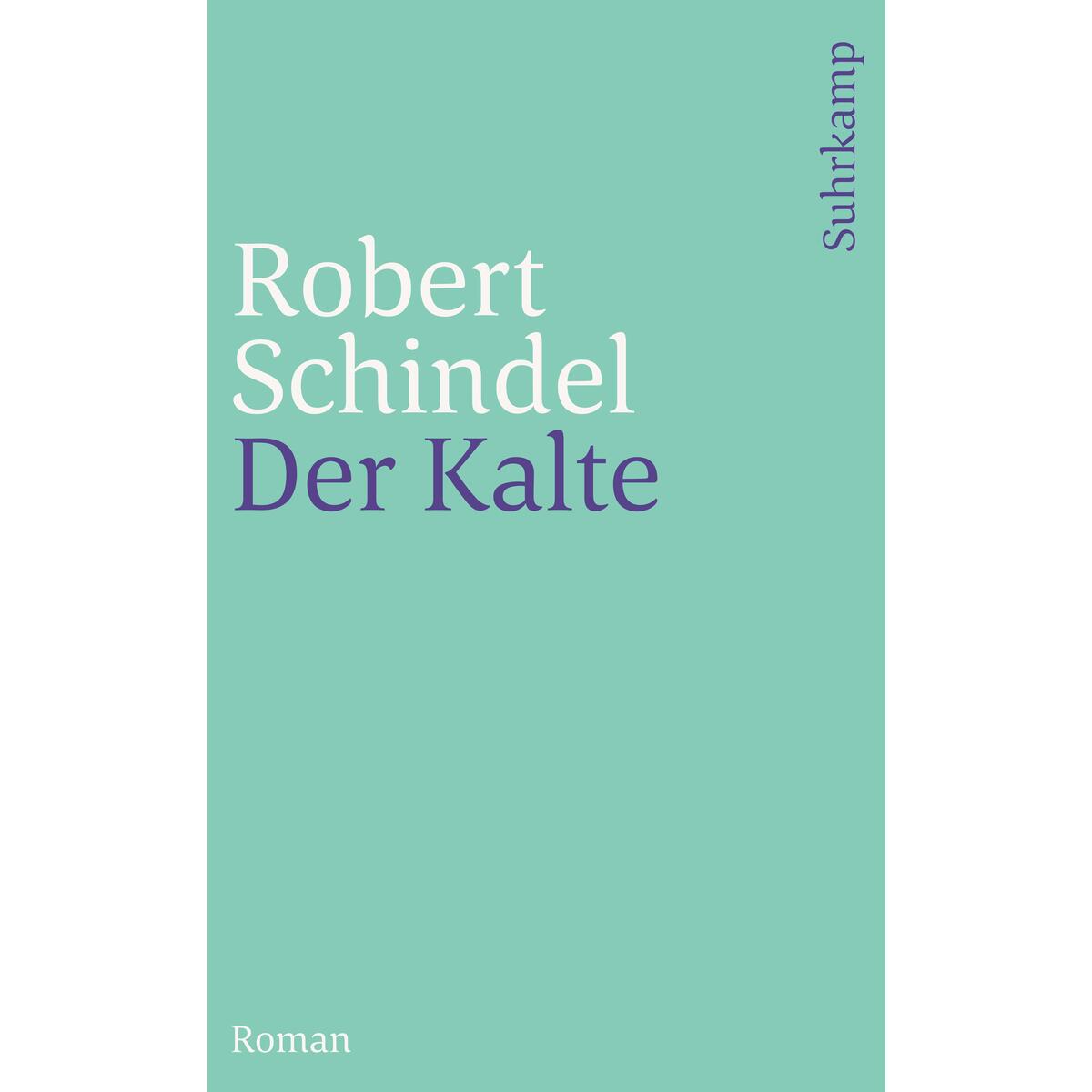 Der Kalte Der Kalte von Suhrkamp Verlag AG