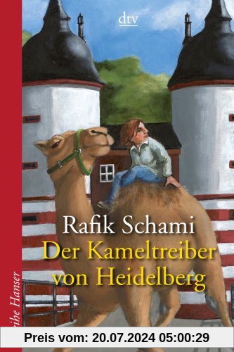 Der Kameltreiber von Heidelberg: Geschichten für Kinder jeden Alters
