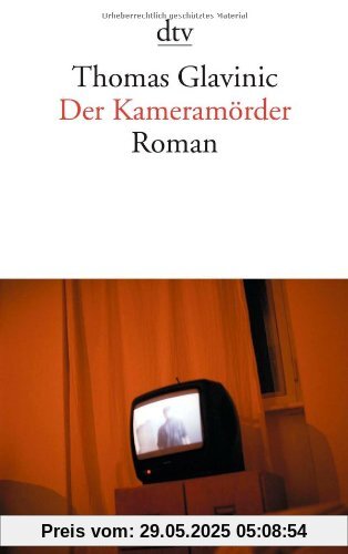 Der Kameramörder: Roman