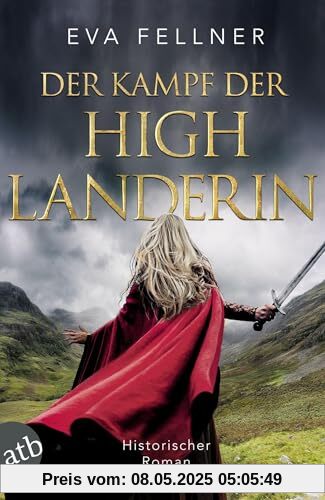 Der Kampf der Highlanderin: Historischer Roman (Enja, Tochter der Highlands, Band 4)