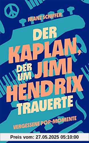 Der Kaplan, der um Jimi Hendrix trauerte: Vergessene Pop-Momente