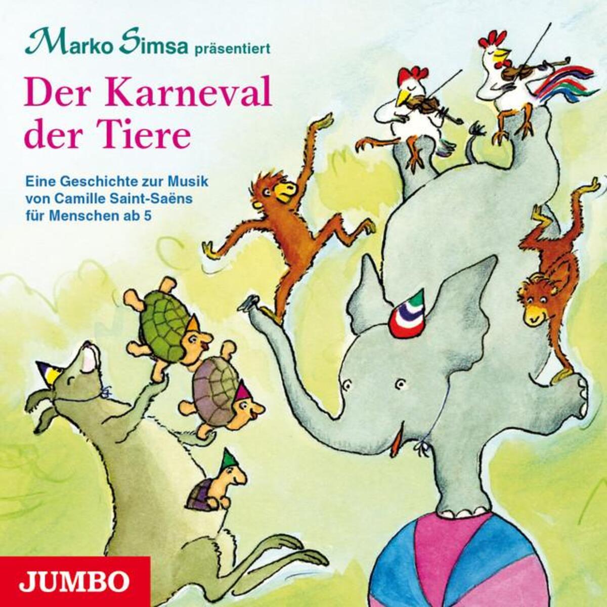 Der Karneval der Tiere von Jumbo Neue Medien + Verla