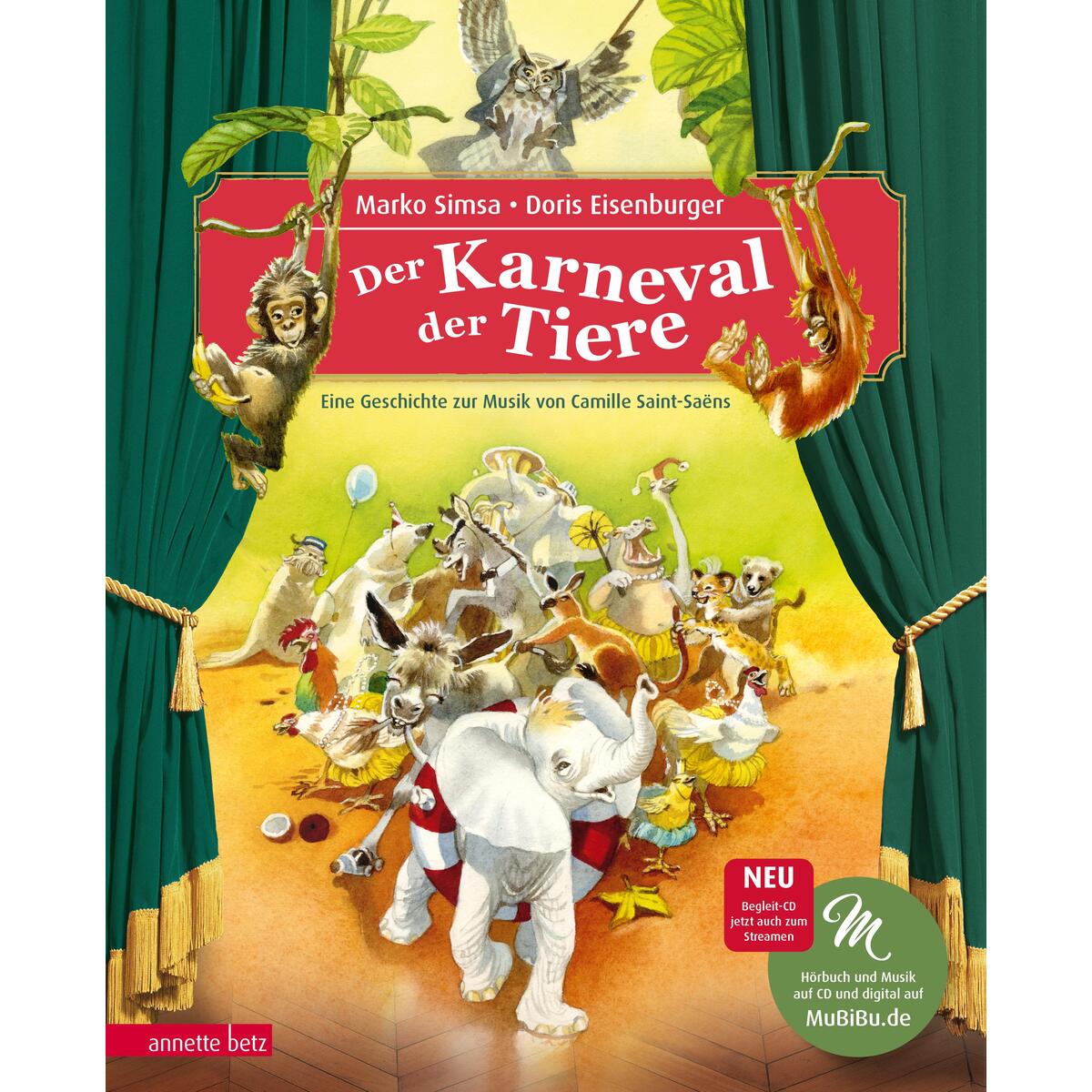 Der Karneval der Tiere. Mit CD Der Karneval der Tiere. Mit CD von Betz, Annette