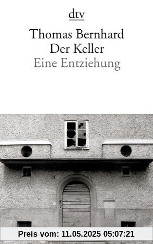 Der Keller: Eine Entziehung