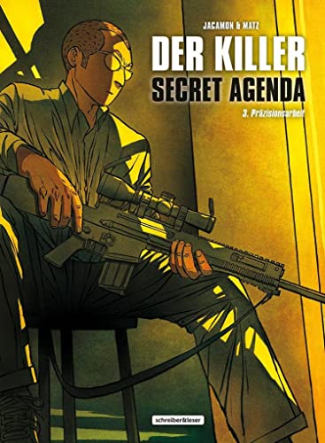 Der Killer: Secret Agenda: 3. Präzisionsarbeit von Schreiber & Leser