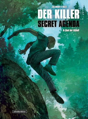 Der Killer: Secret Agenda: 6. Die Saat der Gewalt von Schreiber & Leser