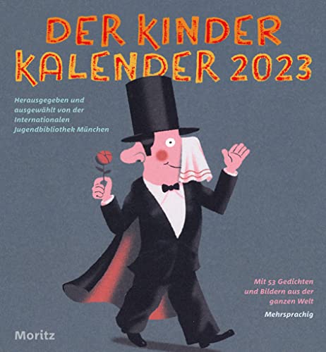 Der Kinder Kalender 2023: Mit 53 Gedichten und Bildern aus der ganzen Welt von Moritz