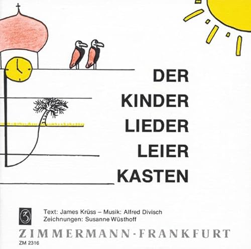 Der Kinder-Lieder-Leier-Kasten Der Kinder-Lieder-Leier-Kasten von Zimmermann Musikverlag KG