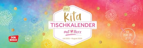 Der Kita-Tischkalender mit Herz (Juli 2025 – August 2026): Von Woche zu Woche schnell notiert. Praktischer Aufstellkalender, ideal als ... im Kita-Jahr (Kleine Helfer im Kita-Alltag) von Don Bosco Medien