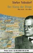 Der Klang der Dinge: Paul Klee - Ein Leben (HERDER spektrum)