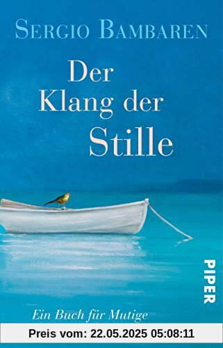 Der Klang der Stille: Ein Buch für Mutige