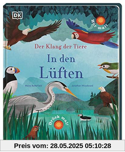 Der Klang der Tiere. In den Lüften: Sound-Buch mit 9 außergewöhnlichen Vogelstimmen Der Klang der Tiere. In den Lüften: Sound-Buch mit 9 außergewöhnlichen Vogelstimmen