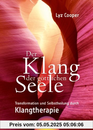 Der Klang der göttlichen Seele: Transformation und Selbstheilung durch Klangtherapie