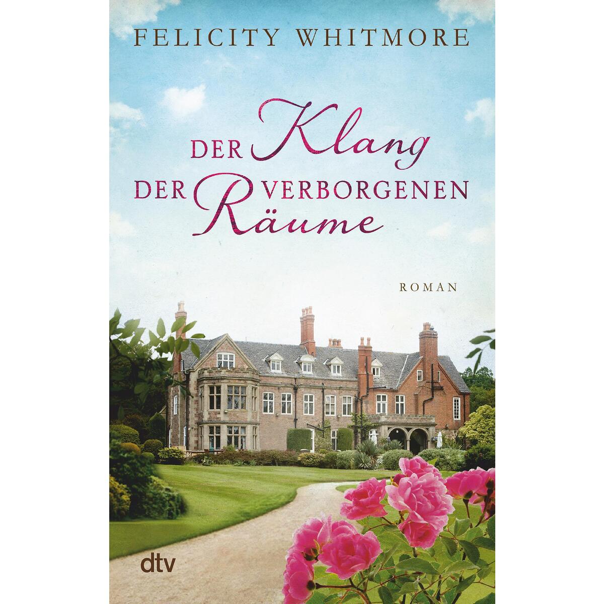 Der Klang der verborgenen Räume von dtv Verlagsgesellschaft