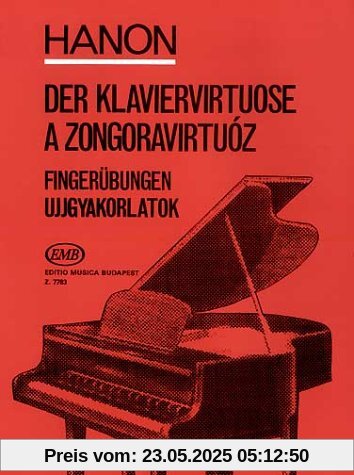 Der Klaviervirtuose 60 Fingeruebungen. Klavier