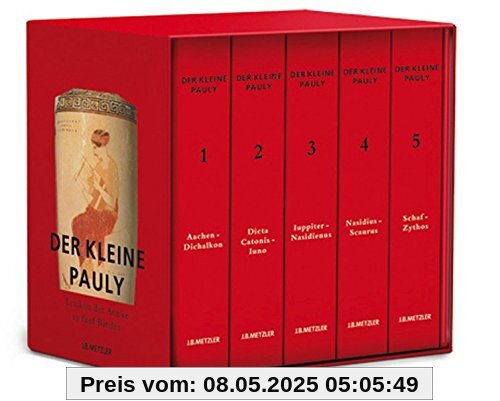 Der Kleine Pauly: Lexikon der Antike in fünf Bänden