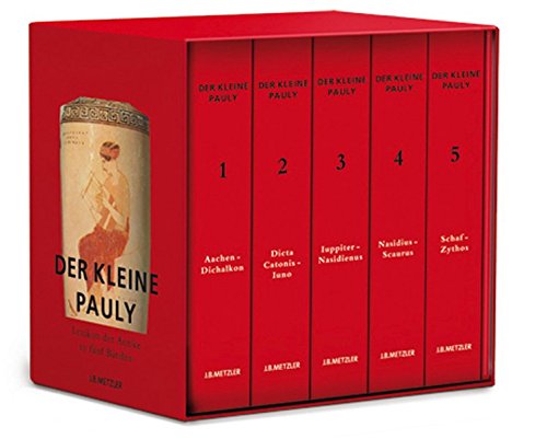 Der Kleine Pauly: Lexikon der Antike in fünf Bänden Der Kleine Pauly: Lexikon der Antike in fünf Bänden von J.B. Metzler