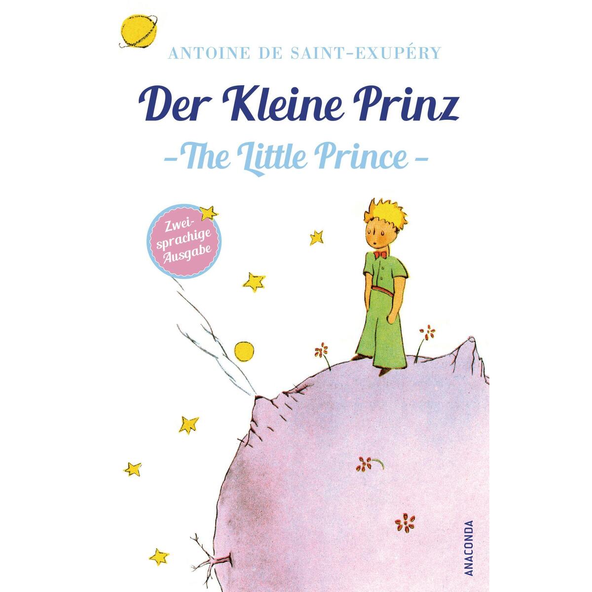 Der Kleine Prinz / Little Prince (zweisprachige Ausgabe) von Anaconda Verlag