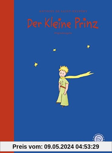 Der Kleine Prinz - Das Lesebuch: Die Originalausgabe für Kinder und Erwachsene