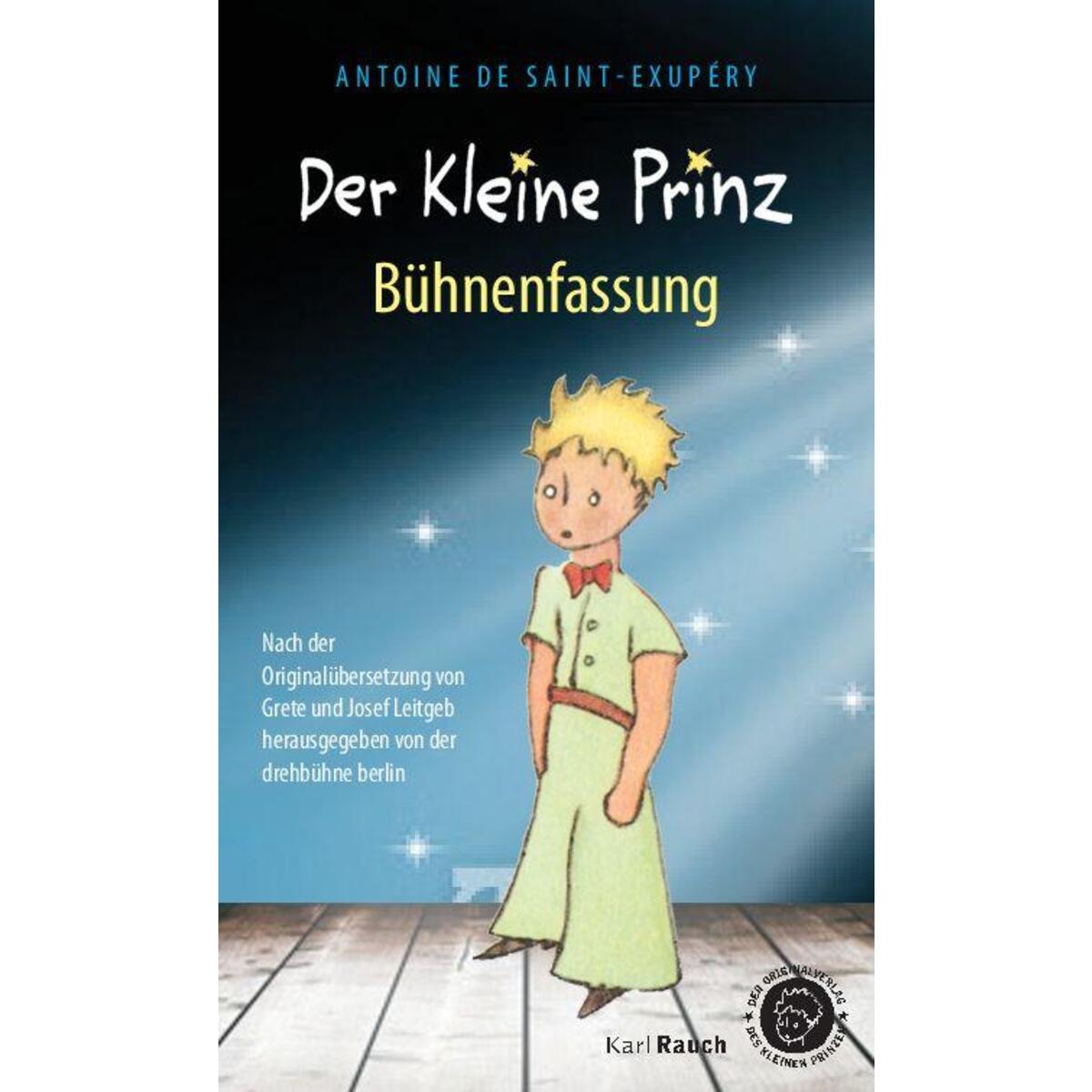 Der Kleine Prinz. Bühnenfassung von Rauch, Karl Verlag