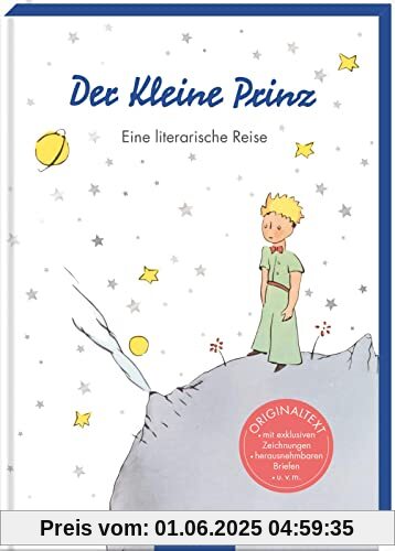 Der Kleine Prinz: Eine literarische Reise | Originalgeschichte mit vielen Zusatzinformationen Der Kleine Prinz: Eine literarische Reise | Originalgeschichte mit vielen Zusatzinformationen