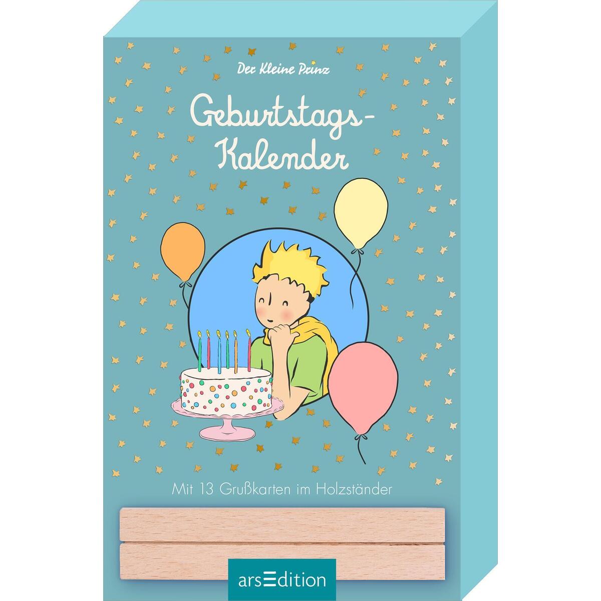 Der Kleine Prinz. Geburtstagskalender Der Kleine Prinz. Geburtstagskalender von Ars Edition GmbH