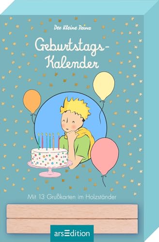 Der Kleine Prinz. Geburtstagskalender: Mit 13 Grußkarten im Holzständer | Monatskalender mit zusätzlich 13 Geburtstagskarten für deine Lieblingsmenschen Der Kleine Prinz. Geburtstagskalender: Mit 13 Grußkarten im Holzständer | Monatskalender mit zusätzlich 13 Geburtstagskarten für deine Lieblingsmenschen von arsEdition GmbH