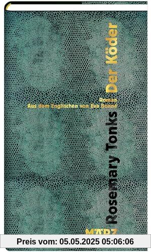 Der Köder: Roman | »Außergewöhnlich gut.« The Guardian