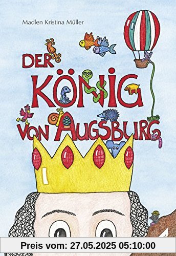 Der König von Augsburg