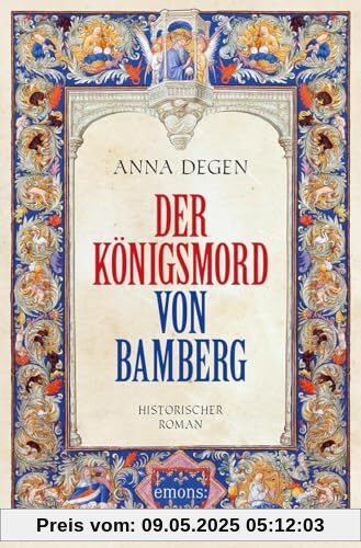 Der Königsmord von Bamberg: Historischer Roman
