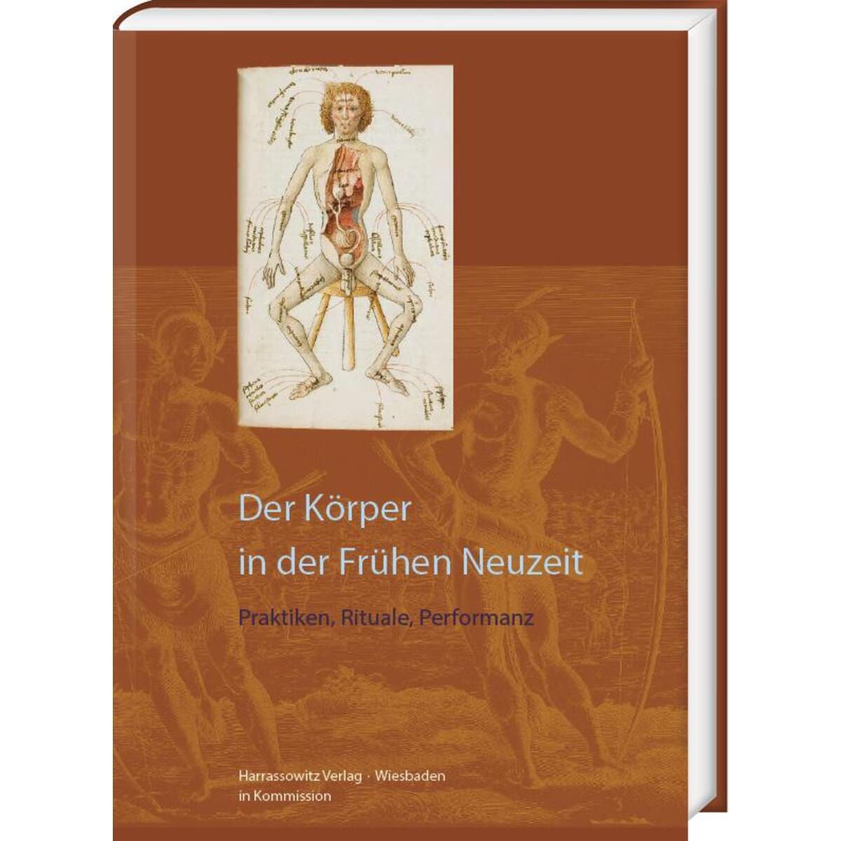 Der Körper in der Frühen Neuzeit Der Körper in der Frühen Neuzeit von Harrassowitz Verlag