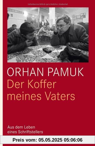 Der Koffer meines Vaters: Aus dem Leben eines Schriftstellers