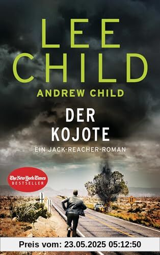 Der Kojote: Ein Jack-Reacher-Roman (Die-Jack-Reacher-Romane, Band 26)
