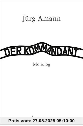 Der Kommandant: Monolog