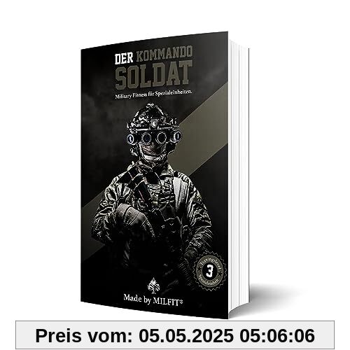 Der Kommandosoldat | 20 Wochen Military Fitness Trainingsplan | KSK- & Bundeswehr-Vorbereitung