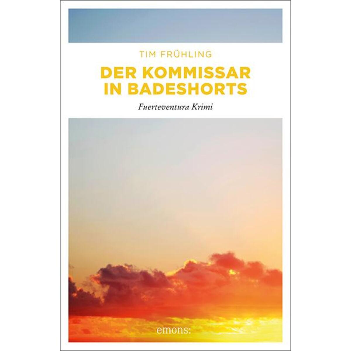 Der Kommissar in Badeshorts von Emons Verlag