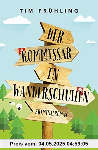 Der Kommissar in Wanderschuhen: Kriminalroman (Kommissar Daniel Rohde)