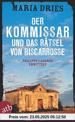 Der Kommissar und das Rätsel von Biscarrosse: Philippe Lagarde ermittelt. Kriminalroman (Kommissar Philippe Lagarde, Band 8)