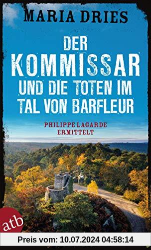 Der Kommissar und die Toten im Tal von Barfleur: Philippe Lagarde ermittelt (Kommissar Philippe Lagarde, Band 13)