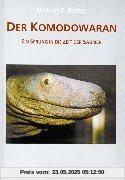 Der Komodowaran. Ein Sprung in die Zeit der Saurier (Book on Demand)